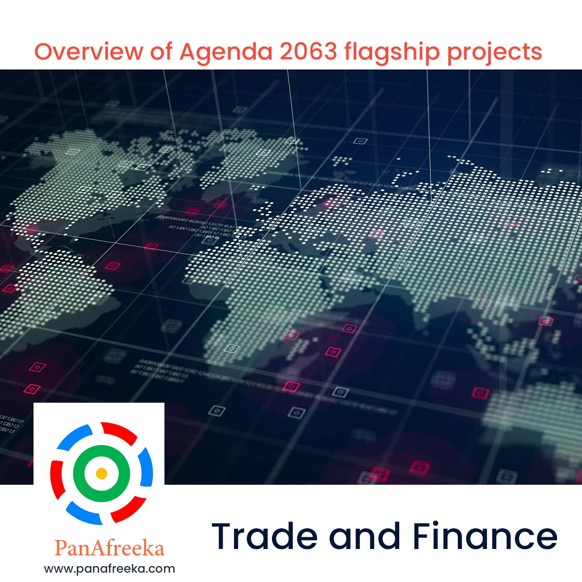 Overview of Agenda 2063 Flagship Projects (Part 2 of 6) – Trade and Finance