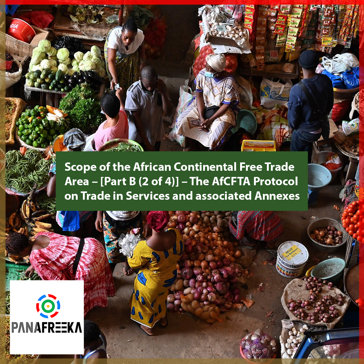Scope of the African Continental Free Trade Area – Part B (2 of 4)